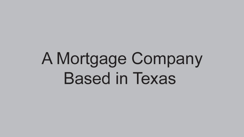 A Texas Mortgage Company banner logo